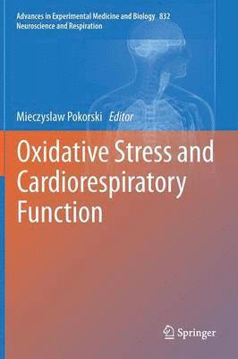 Oxidative Stress and Cardiorespiratory Function 1