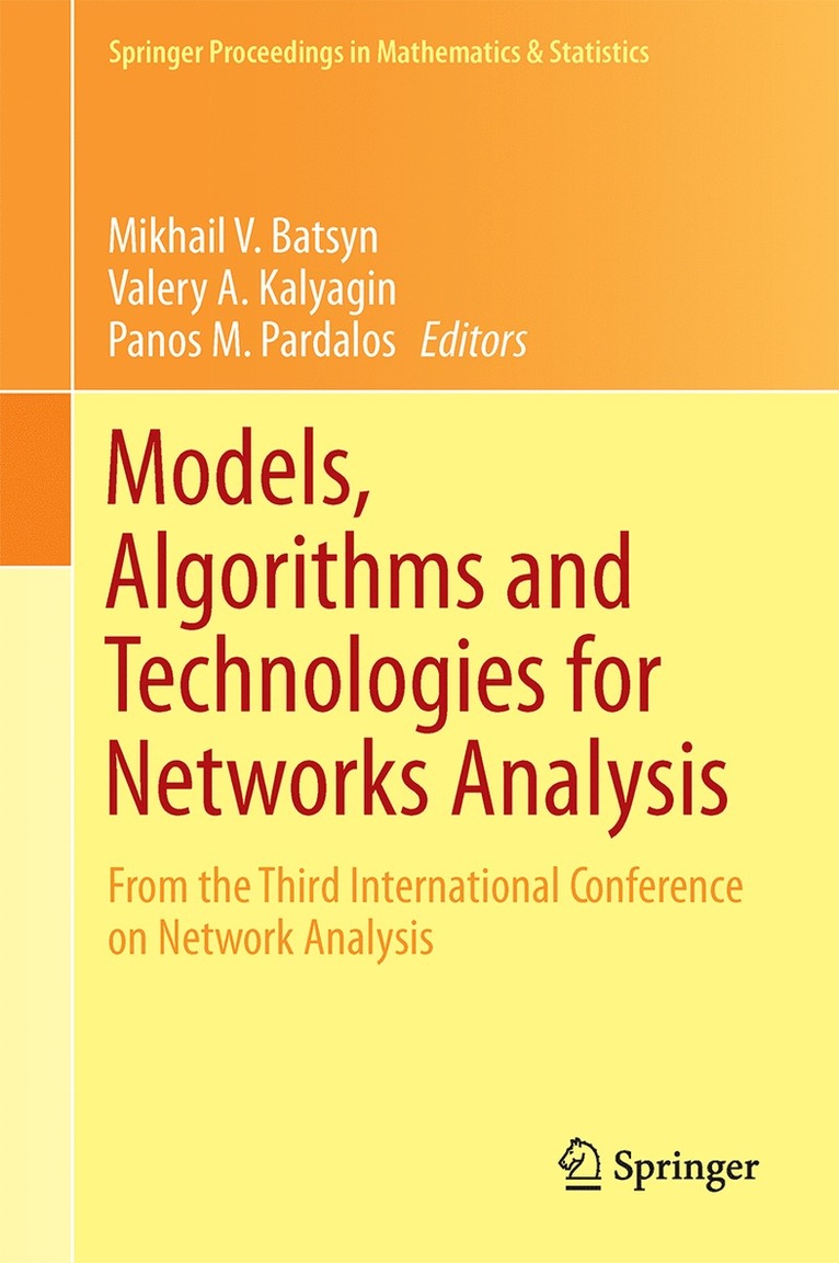 Models, Algorithms and Technologies for Network Analysis 1