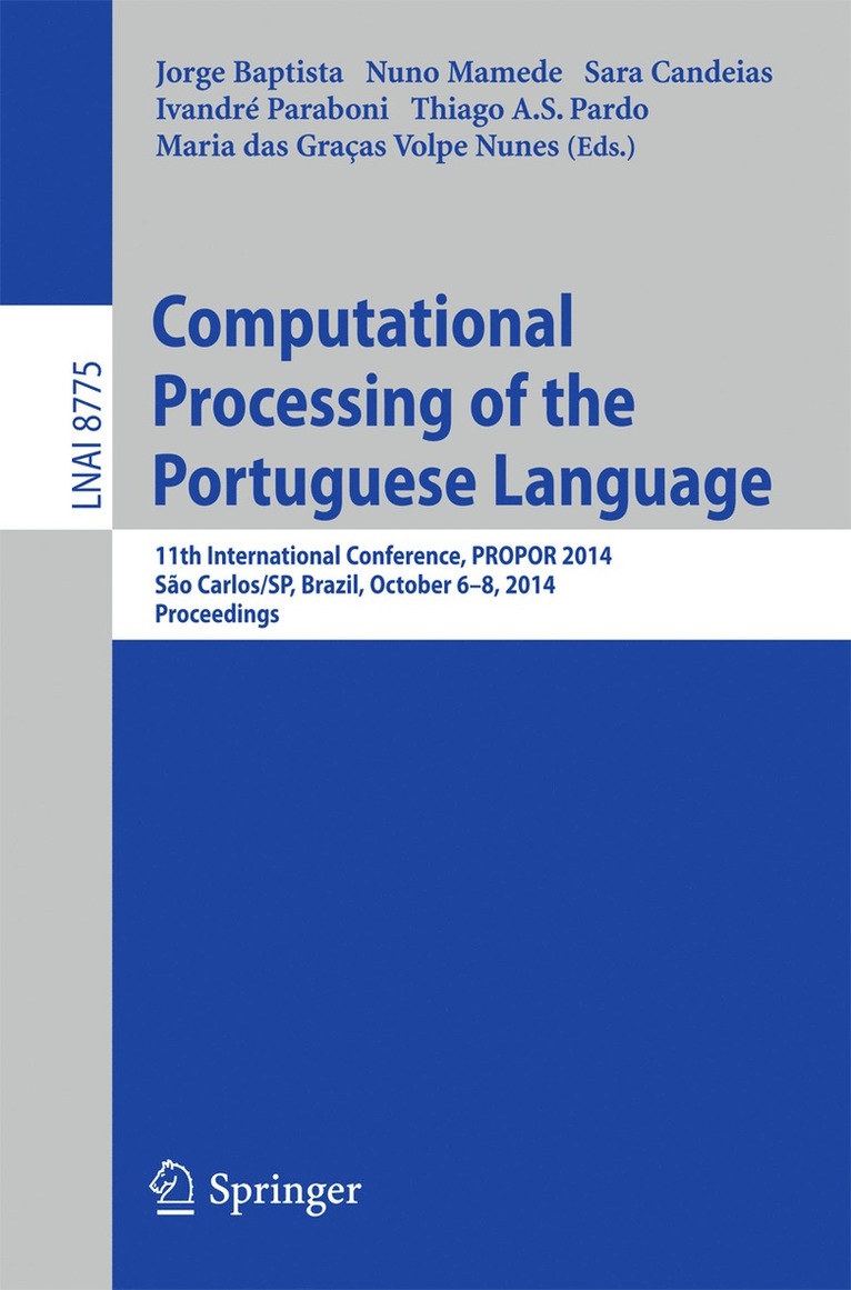 Jorge Baptista, Nuno Mamede, Sara Candeias, Ivandré Paraboni, Thiago A.S. Pardo, Maria das Gracas Volpe Nunes - Computational Processing of the Portuguese Language, Häftad
