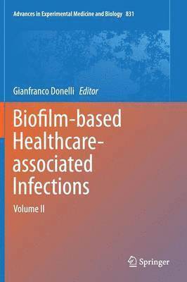 Biofilm-based Healthcare-associated Infections 1