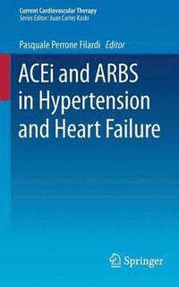 bokomslag ACEi and ARBS in Hypertension and Heart Failure