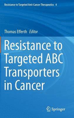 bokomslag Resistance to Targeted ABC Transporters in Cancer