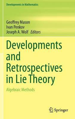 bokomslag Developments and Retrospectives in Lie Theory