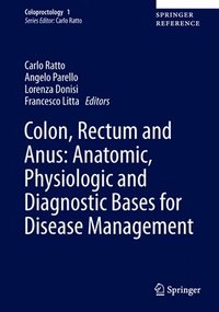 bokomslag Colon, Rectum and Anus: Anatomic, Physiologic and Diagnostic Bases for Disease Management