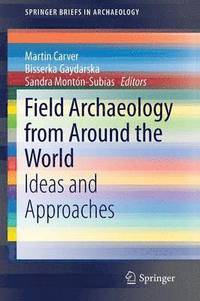 bokomslag Field Archaeology from Around the World