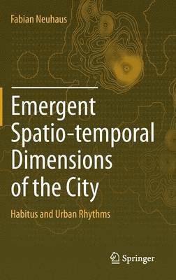 Emergent Spatio-temporal Dimensions of the City 1