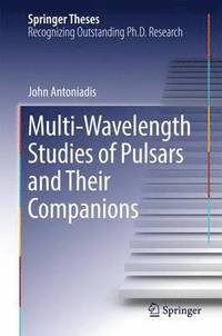 bokomslag Multi-Wavelength Studies of Pulsars and Their Companions