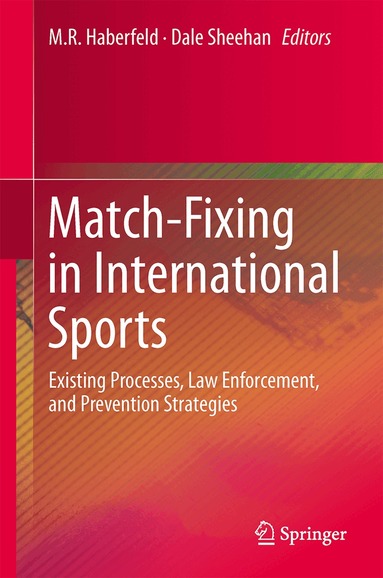 M.R. Haberfeld, Dale Sheehan - Match-Fixing in International Sports, Häftad