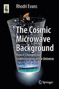 bokomslag The Cosmic Microwave Background