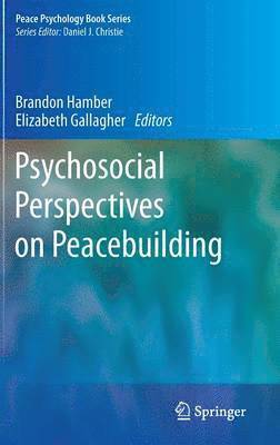 Psychosocial Perspectives on Peacebuilding 1