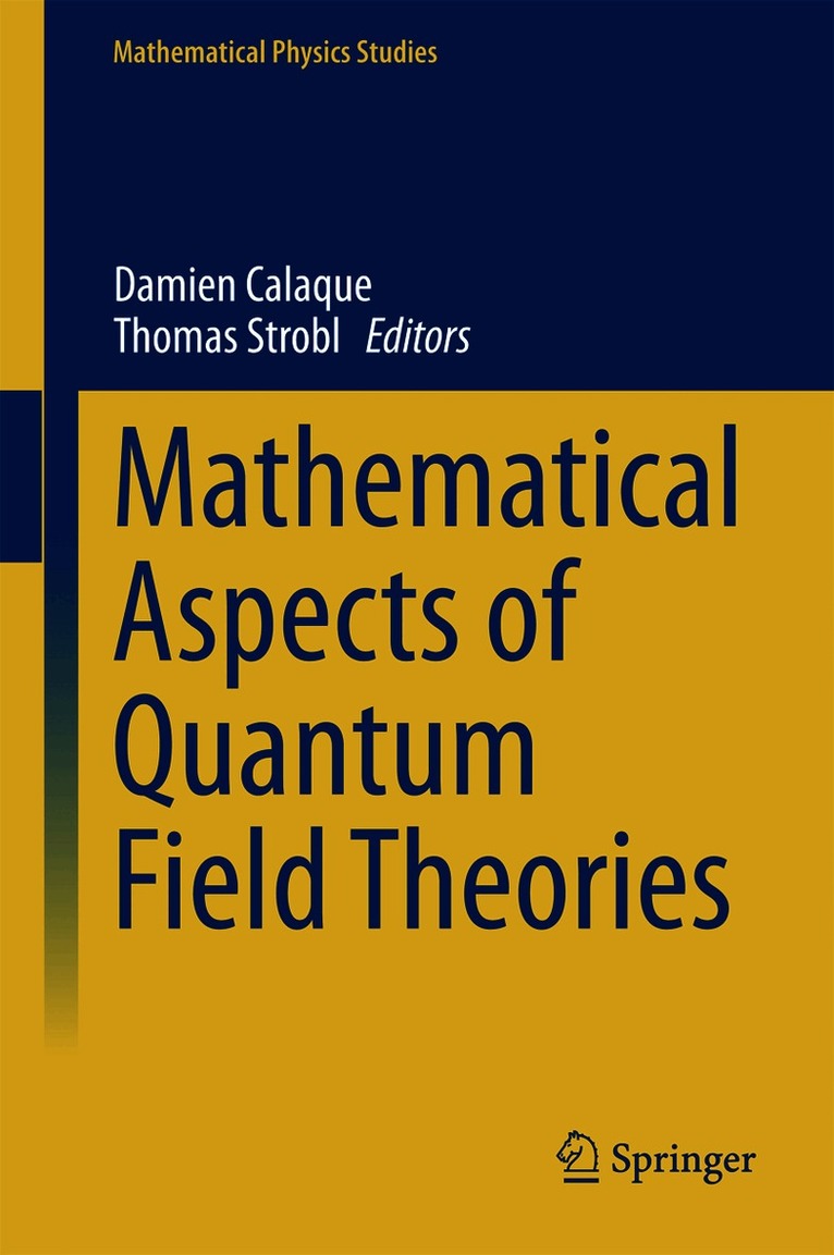 Damien Calaque, Thomas Strobl - Mathematical Aspects of Quantum Field Theories, Inbunden
