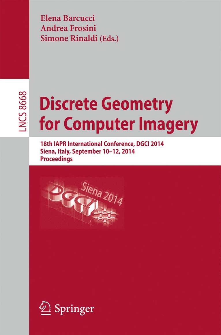 Elena Barcucci, Andrea Frosini, Simone Rinaldi - Discrete Geometry for Computer Imagery, Häftad