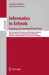 bokomslag Informatics in SchoolsTeaching and Learning Perspectives