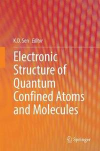 bokomslag Electronic Structure of Quantum Confined Atoms and Molecules