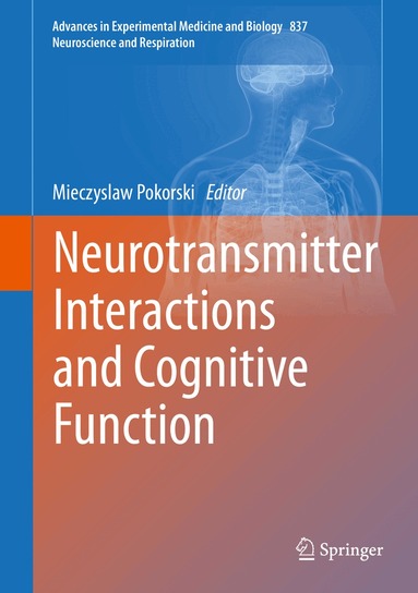 Mieczyslaw Pokorski - Neurotransmitter Interactions and Cognitive Function, Inbunden