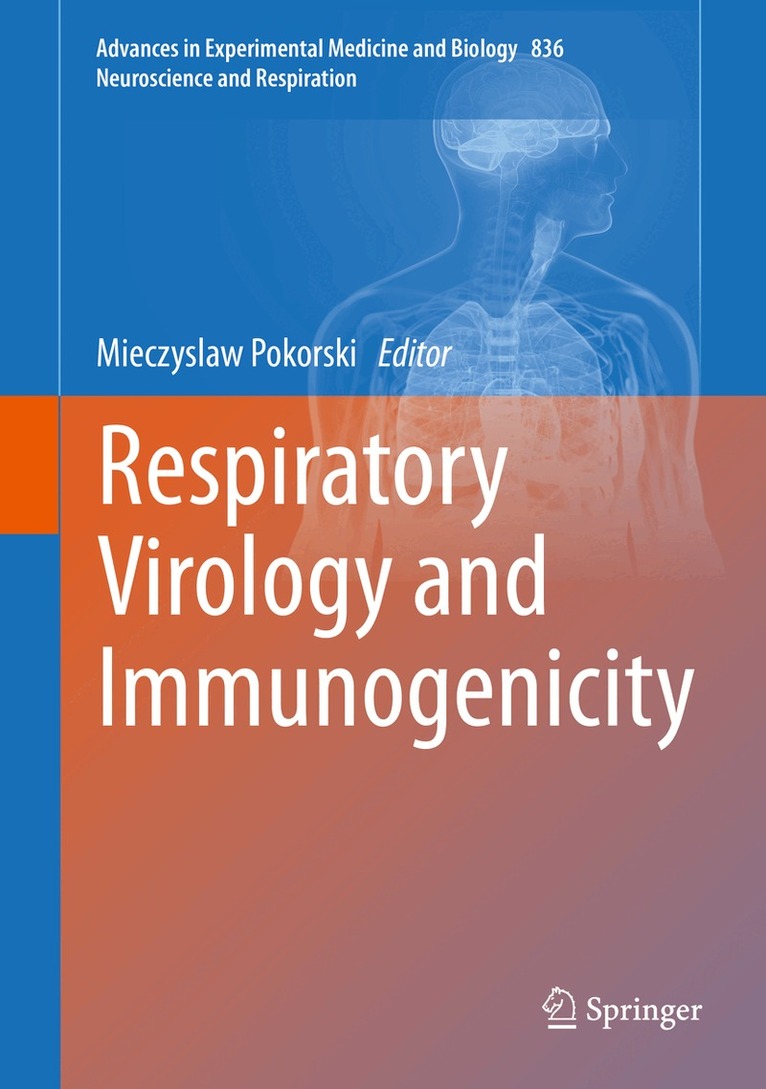 Mieczyslaw Pokorski - Respiratory Virology and Immunogenicity, Inbunden