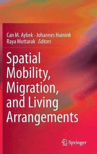 bokomslag Spatial Mobility, Migration, and Living Arrangements