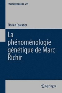 bokomslag La phnomnologie gntique de Marc Richir