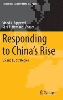 Vinod K. Aggarwal, Sara A. Newland, Sara a. Newland - Responding to China’s Rise, Inbunden