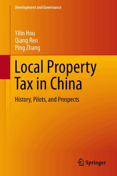 Yilin Hou, Qiang Ren, Ping Zhang - Property Tax in China, Inbunden