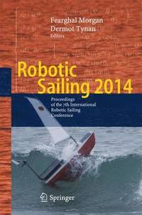 bokomslag Robotic Sailing 2014