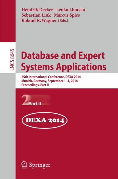 Hendrik Decker, Lenka Lhotská, Sebastian Link, Marcus Spies, Roland R. Wagner - Database and Expert Systems Applications, Häftad