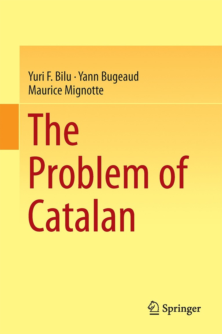 Yuri F. Bilu, Yann Bugeaud, Maurice Mignotte - Problem of Catalan, Inbunden