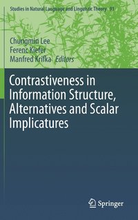 bokomslag Contrastiveness in Information Structure, Alternatives and Scalar Implicatures