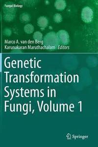 bokomslag Genetic Transformation Systems in Fungi, Volume 1