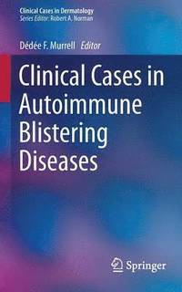 bokomslag Clinical Cases in Autoimmune Blistering Diseases