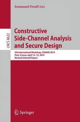 Constructive Side-Channel Analysis and Secure Design 1