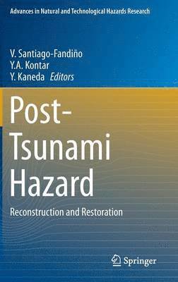 V. Santiago-Fandiño, Y.A. Kontar, Y. Kaneda, Y. a. Kontar, Vicente Santiago-Fandiño, Yevgeniy Kontar, Y. A. Kontar - Post-Tsunami Hazard, Inbunden