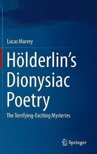 bokomslag Hlderlins Dionysiac Poetry