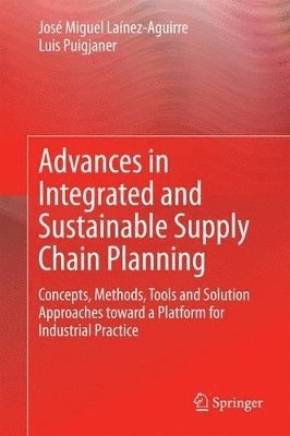 Advances in Integrated and Sustainable Supply Chain Planning 1