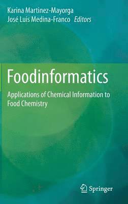 Karina Martinez-Mayorga, José Luis Medina-Franco - Foodinformatics, Inbunden