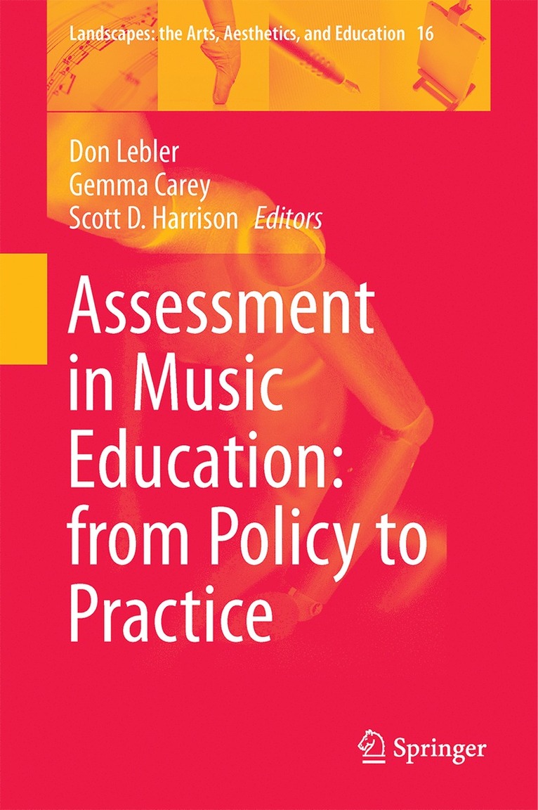 Don Lebler, Gemma Carey, Scott D. Harrison - Assessment in Music Education: from Policy to Practice, Inbunden