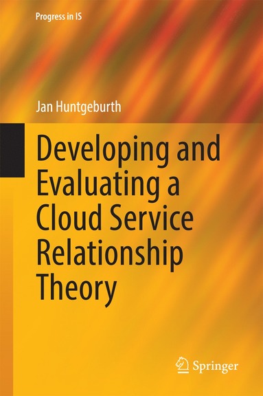 bokomslag Developing and Evaluating a Cloud Service Relationship Theory