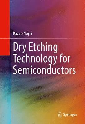 bokomslag Dry Etching Technology for Semiconductors