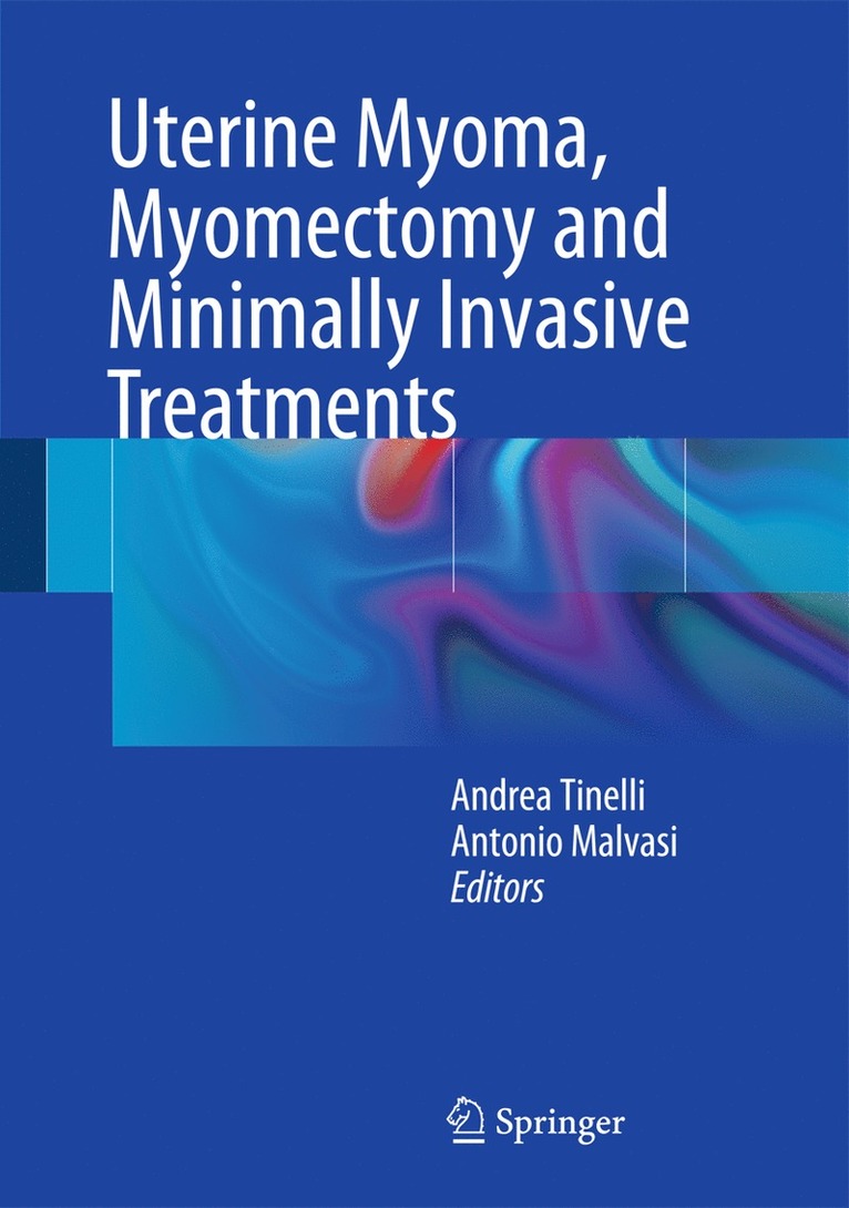 Uterine Myoma, Myomectomy and Minimally Invasive Treatments 1