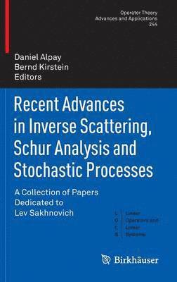 Recent Advances in Inverse Scattering, Schur Analysis and Stochastic Processes 1