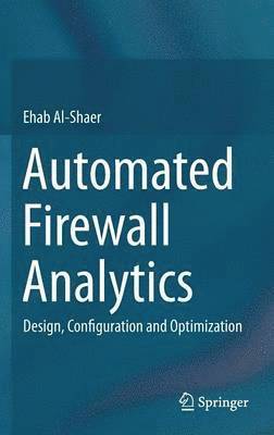 Ehab Al-Shaer - Automated Firewall Analytics, Inbunden