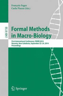 François Fages, Carla Piazza - Formal Methods in Macro-Biology, Häftad
