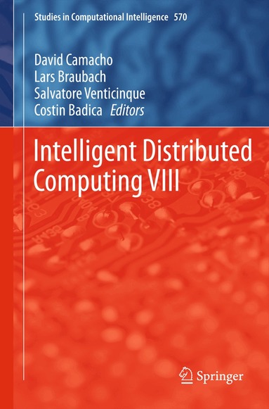 David Camacho, Lars Braubach, Salvatore Venticinque, Costin Badica - Intelligent Distributed Computing VIII, Inbunden