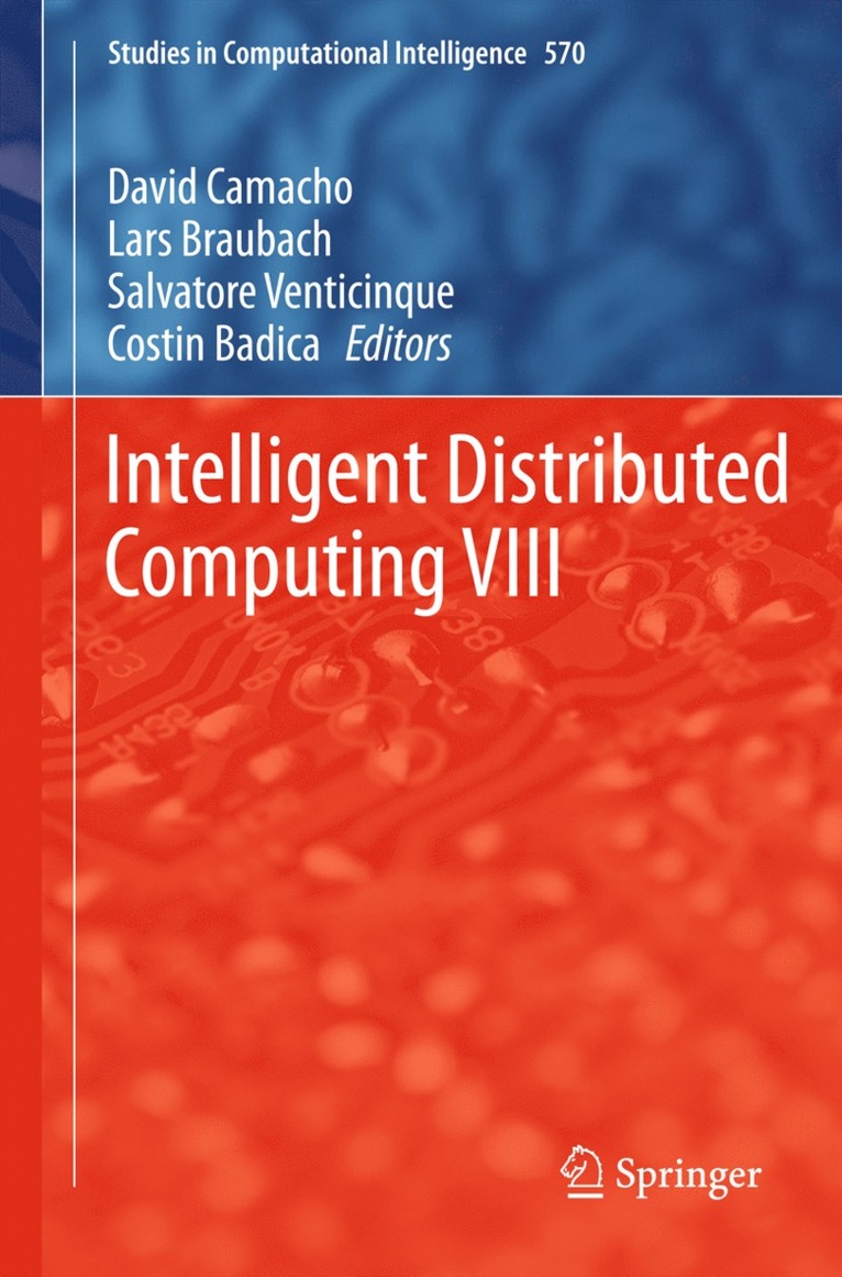 David Camacho, Lars Braubach, Salvatore Venticinque, Costin Badica - Intelligent Distributed Computing VIII, Inbunden