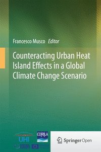 bokomslag Counteracting Urban Heat Island Effects in a Global Climate Change Scenario