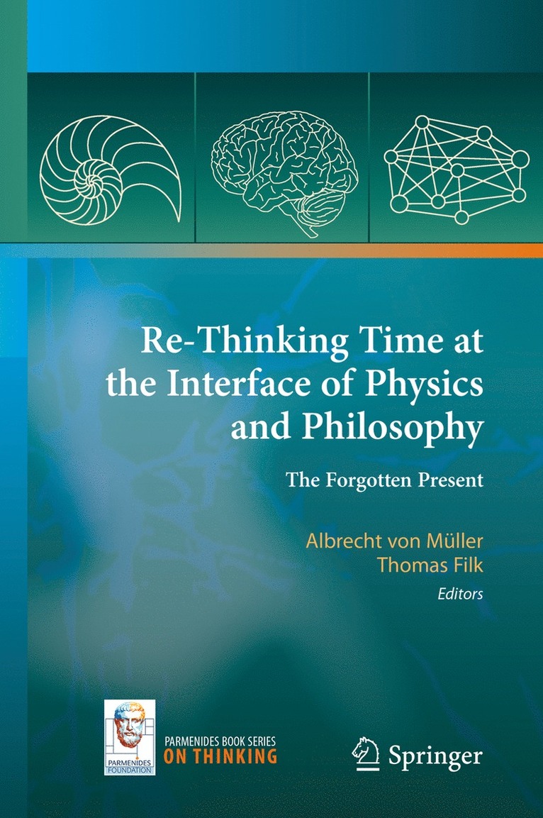 Albrecht von Müller, Thomas Filk, Albrecht Von Müller, Albrecht von Müller - Re-Thinking Time at the Interface of Physics and Philosophy, Inbunden