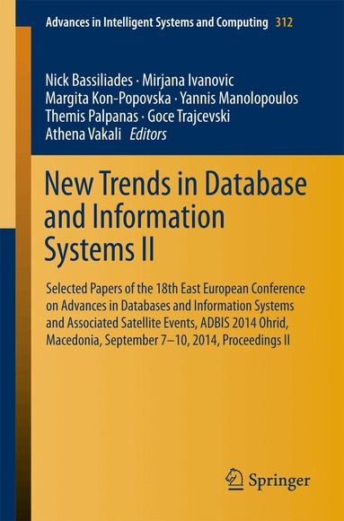 Nick Bassiliades, Mirjana Ivanovic, Margita Kon-Popovska, Yannis Manolopoulos, Themis Palpanas, Goce Trajcevski, Athena Vakali - New Trends in Database and Information Systems II, Häftad