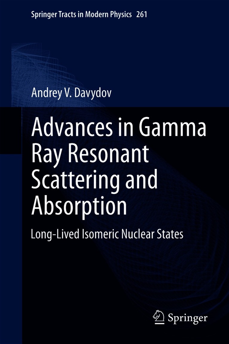 Advances in Gamma Ray Resonant Scattering and Absorption