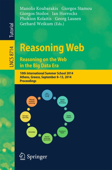 Manolis Koubarakis, Giorgos Stamou, Giorgos Stoilos, Ian Horrocks, Phokion Kolaitis, Georg Lausen, Gerhard Weikum - Reasoning Web. Reasoning and the Web in the Big Data Era, Häftad