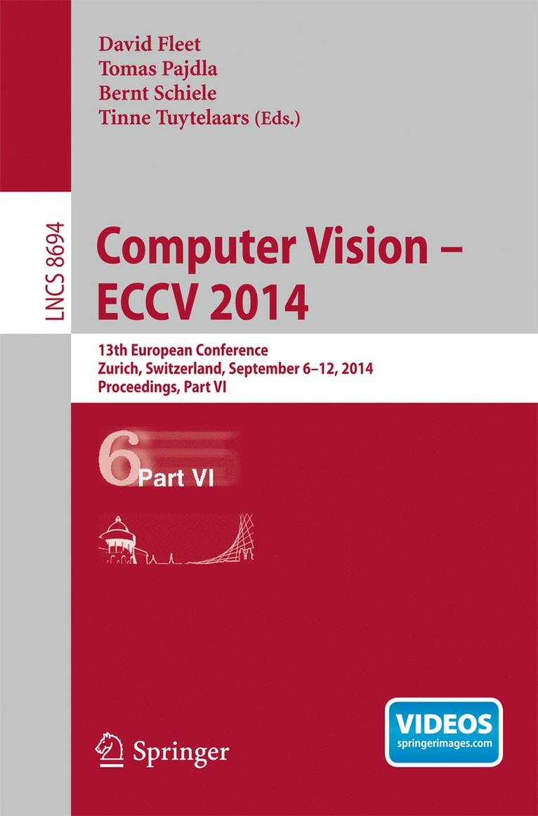 David Fleet, Tomas Pajdla, Bernt Schiele, Tinne Tuytelaars - Computer Vision -- ECCV 2014, Häftad
